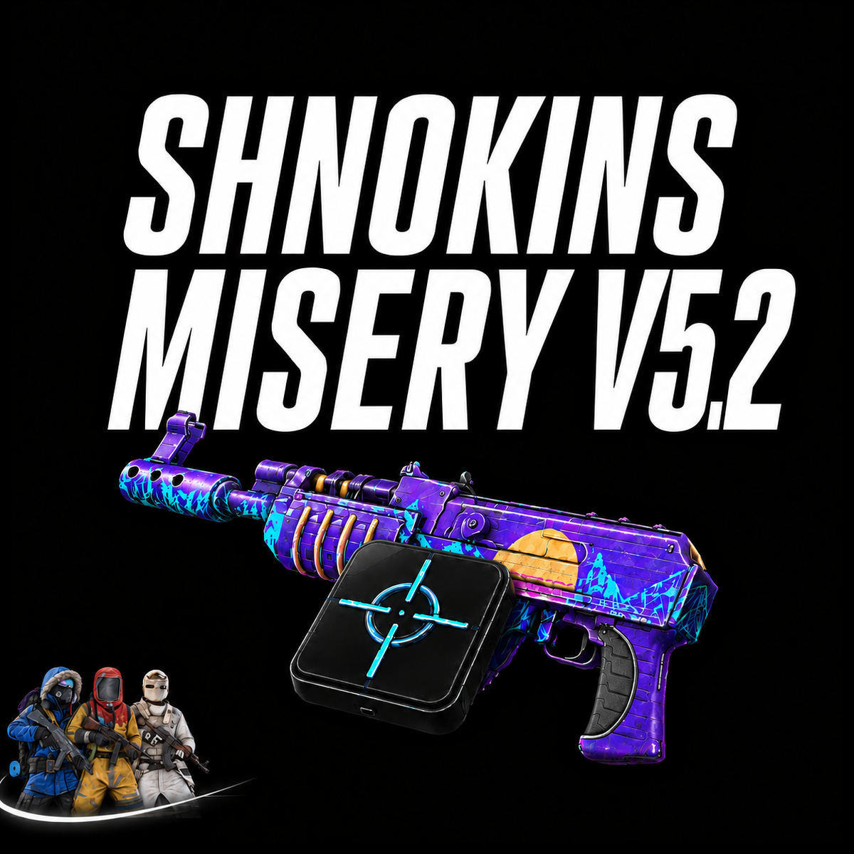 Shnokins Misery V5.2 (LIFETIME!) [6.0 FIRM]