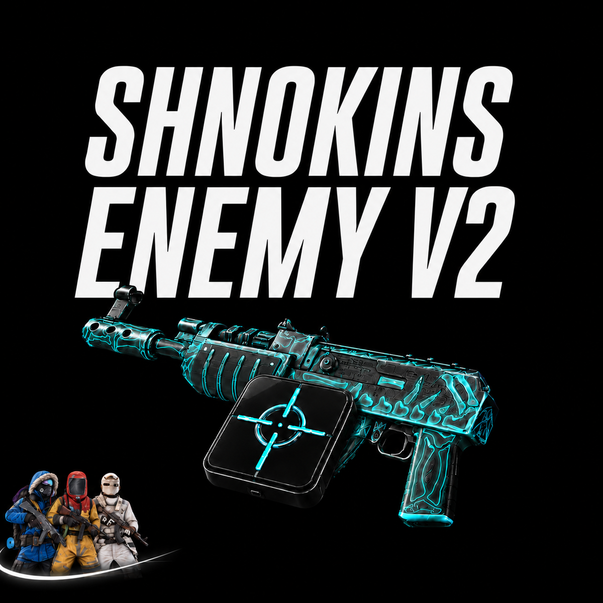 Shnokins Enemy/Roller V2 (LIFETIME!) [6.0 FIRM]