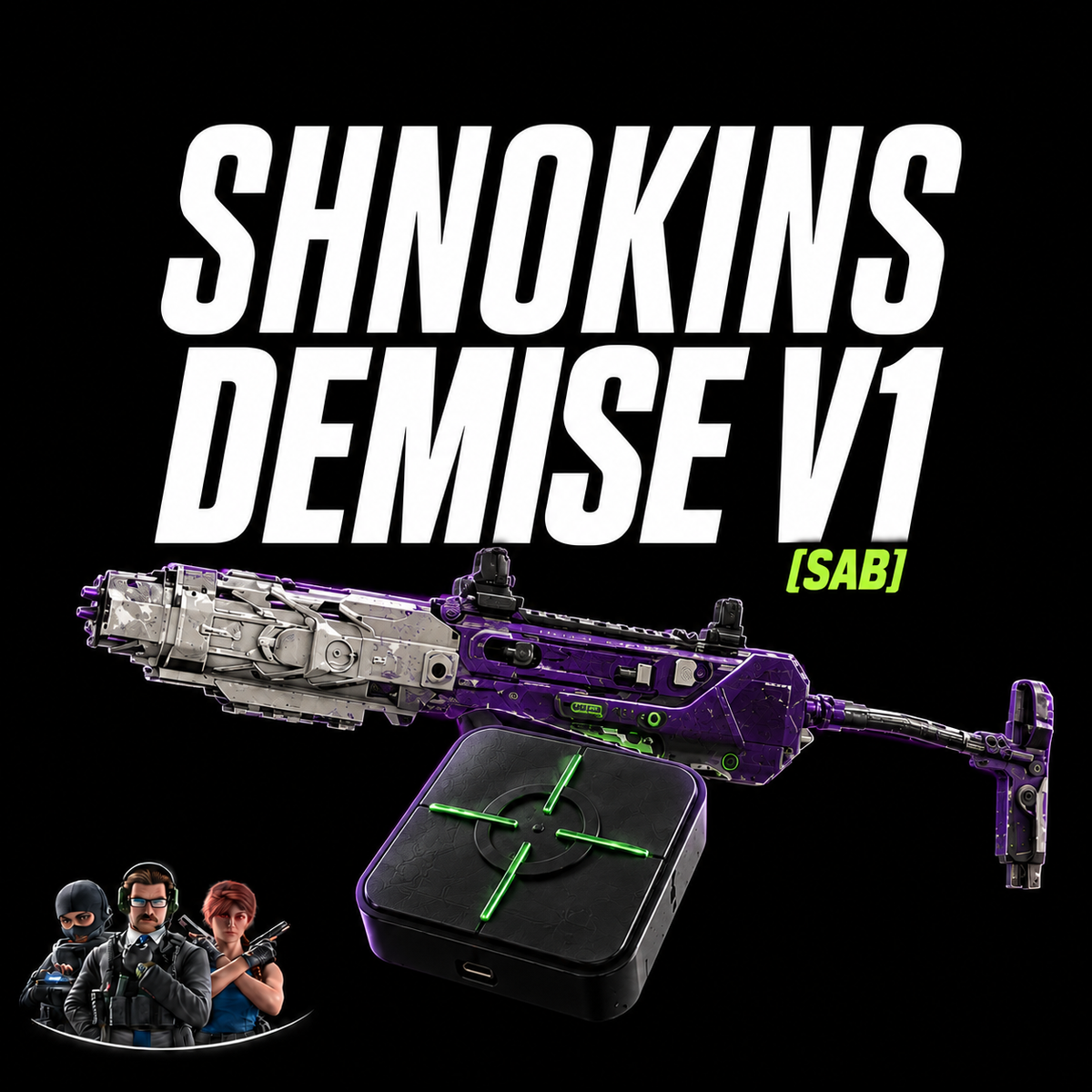 Shnokins Demise V1 SAB (LIFETIME!) [6.0 FIRM]