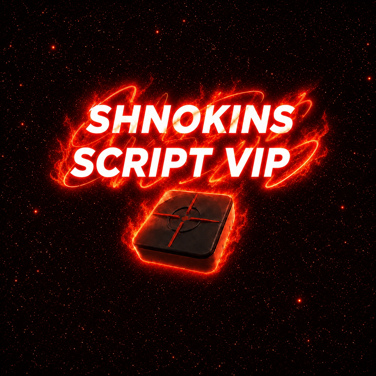 shnokins script VIP