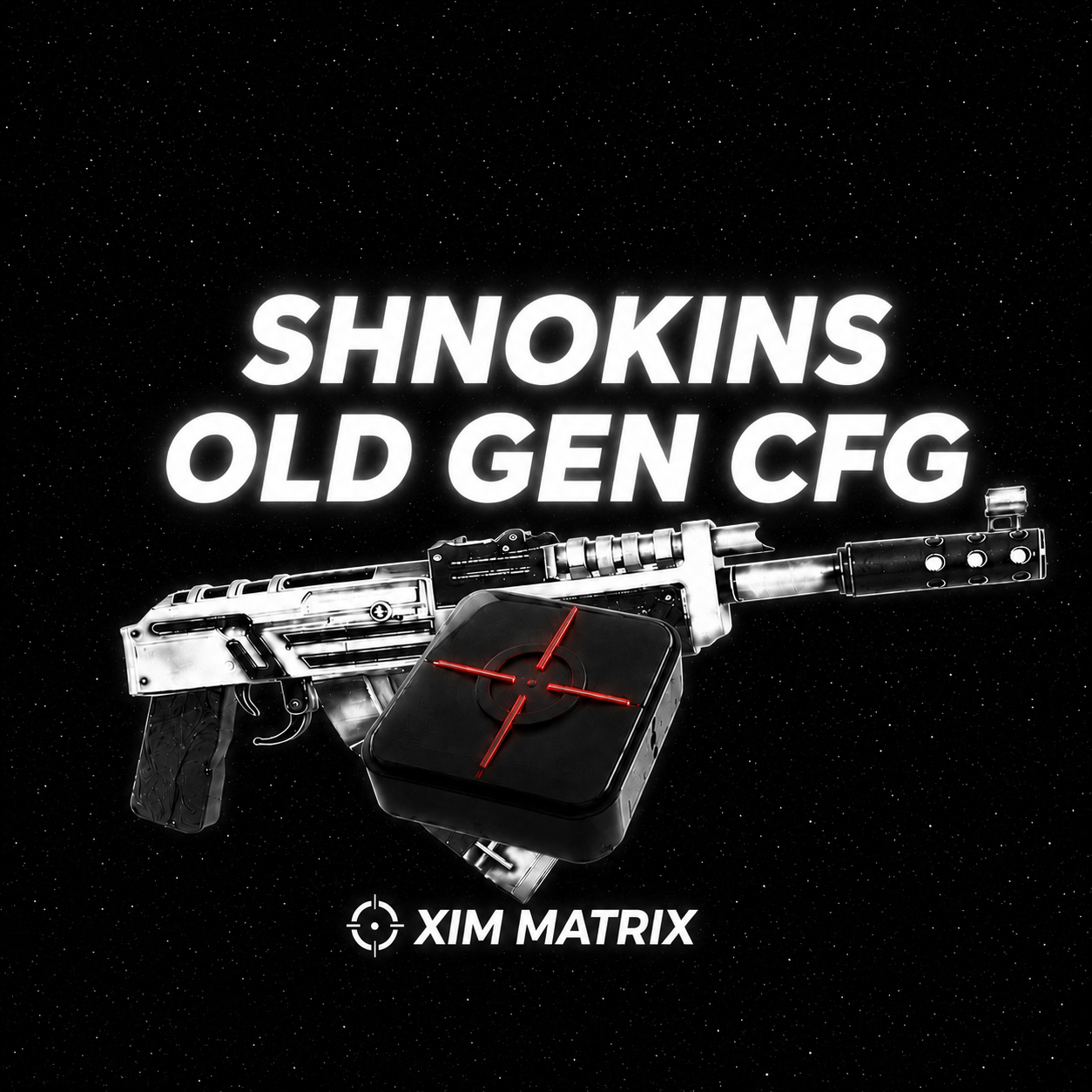 Shnokins Old Gen Config (LIFETIME!) [6.0 FIRM]